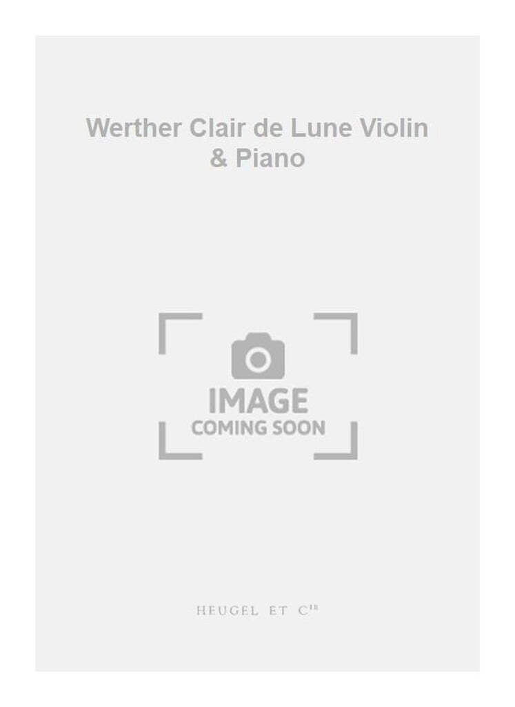 Werther Clair de Lune Violin & Piano